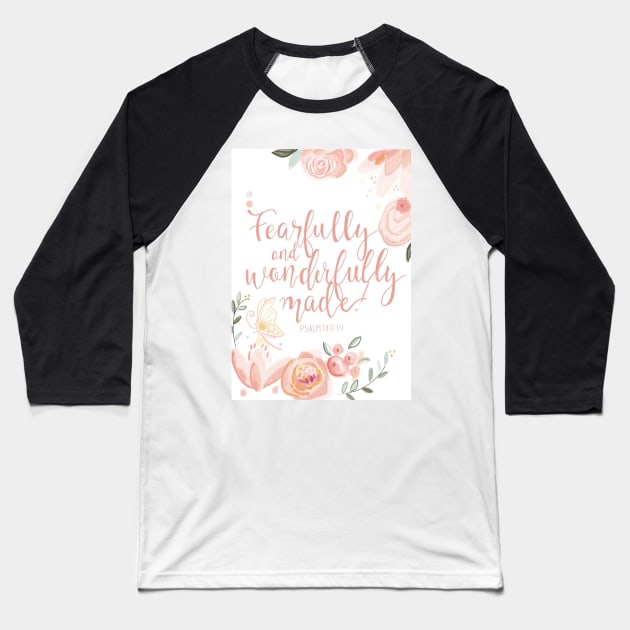 Fearfully and wonderfully made Baseball T-Shirt by The Painted Katie 